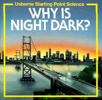 Paperback Why is Night Dark? Book