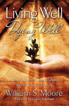 Paperback Living Well, Dying Well Book