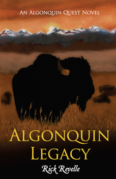 Paperback Algonquin Legacy: An Algonquin Quest Novel Book