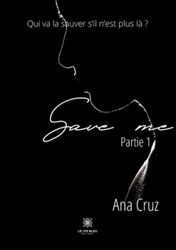 Paperback Save me: Partie 1 [French] Book