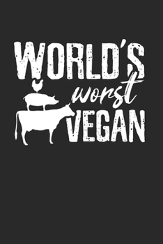 Paperback World's worst vegan meat lover Notebook: Notebook / 6x9 Zoll / 120 ruled Pages Book