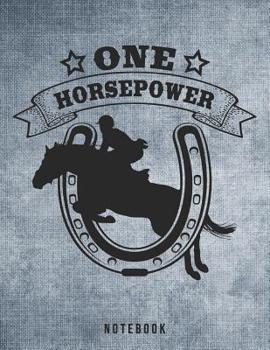 One Horsepower Notebook: Horse Show Jumping