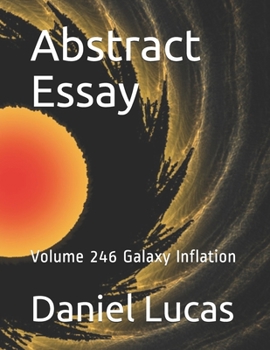 Paperback Abstract Essay: Volume 246 Galaxy Inflation Book