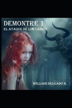 Paperback Demontre 1: El Ataque de Los Caídos [Spanish] Book