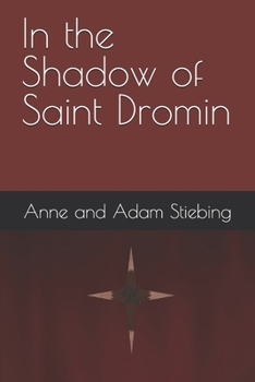 Paperback In the Shadow of Saint Dromin Book