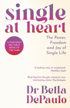 Paperback Souvenir Press Single at Heart The Power, Freedom and Joy of Single Life. Book