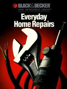Paperback Everyday Home Repair (Black & Decker Library) Book