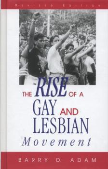 Hardcover The Rise of a Gay and Lesbian Movement, Revised Edition Book