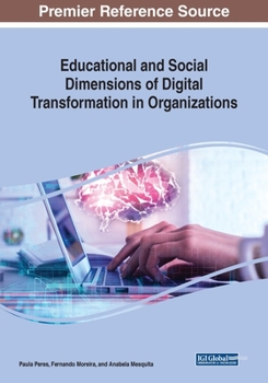 Paperback Educational and Social Dimensions of Digital Transformation in Organizations Book