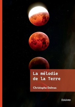 Paperback La mélodie de la Terre [French] Book