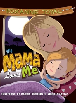 Hardcover My Mama Loves Me: A Child's Discovery of Africa Book