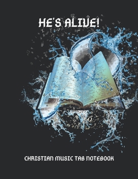 Paperback He's alive!: Christian Music Tab Notebook Book