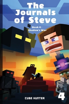 Paperback The Journals of Steve Book 4: Shadow's War [Large Print] Book