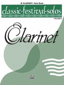 Paperback Classic Festival Solos, Clarinet Solo Book, Vol. 2 Book
