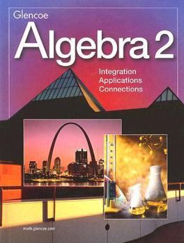 Hardcover Algebra 2: Integration, Applications, Connections, Student Edition Book