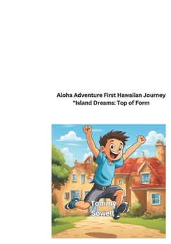 Aloha Adventure First Hawaiian Journey "Island Dreams: