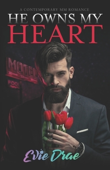He Owns My Heart - Book #1 of the Owned Heart, Body, & Soul