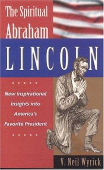 Paperback The Spiritual Abraham Lincoln Book