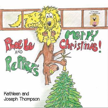 Paperback Phoebe and Pepper's Merry Christmas! Book