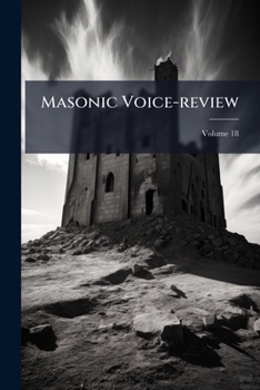 Paperback Masonic Voice-review; Volume 18 Book