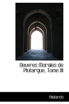 Paperback Oeuvres Morales de Plutarque, Tome III Book
