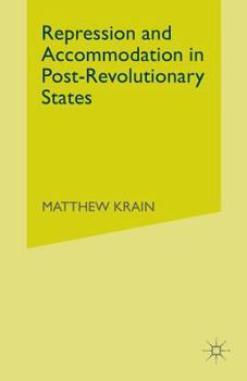 Paperback Repression and Accommodation in Post-Revolutionary States Book