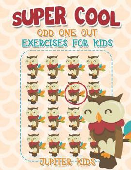 Paperback Super Cool Odd One Out Exercises for Kids Book