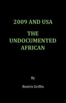 Paperback 2009 and USA - The Undocumented African Book