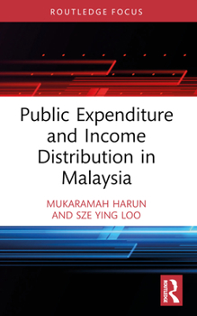 Paperback Public Expenditure and Income Distribution in Malaysia Book