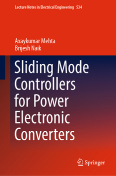 Hardcover Sliding Mode Controllers for Power Electronic Converters Book