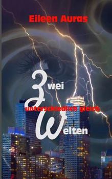 Paperback Zwei Welten: Unterschiedlich Gleich [German] Book