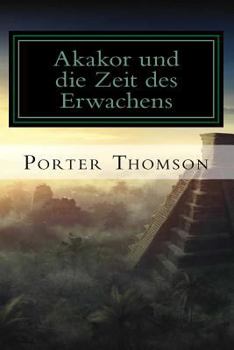 Paperback Akakor: und die Zeit des Erwachens [German] Book