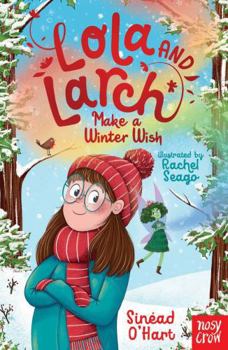 Paperback Lola and Larch Make a Winter Wish Book