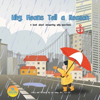 Why Means Tell a Reason: A book about answering why-questions (Language Series)