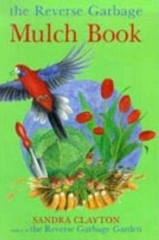 Paperback The Reverse Garbage Mulch Book