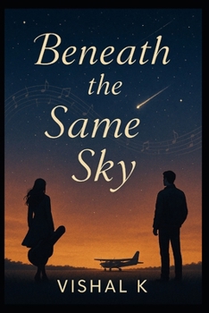 Beneath the Same Sky