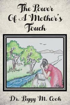 Paperback The Power Of A Mother's Touch Book