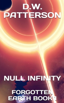 Null Infinity (Forgotten Earth Universe)