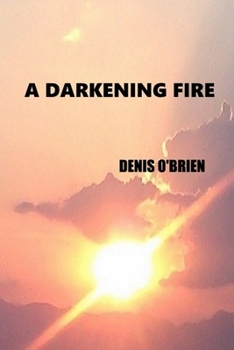 Paperback A Darkening Fire Book