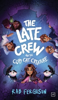 Hardcover The Late Crew and the Copy Cat Creature Book