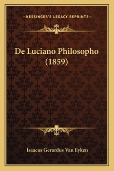 Paperback De Luciano Philosopho (1859) [Latin] Book