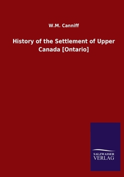 Paperback History of the Settlement of Upper Canada [Ontario] Book