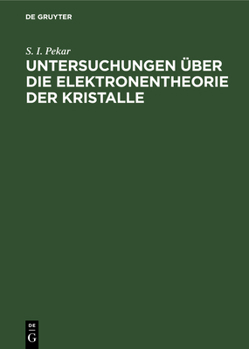 Hardcover Untersuchungen Über Die Elektronentheorie Der Kristalle [German] Book