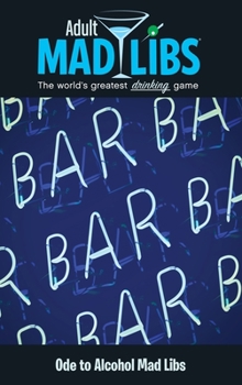 Paperback Ode to Alcohol Mad Libs: World's Greatest Word Game Book