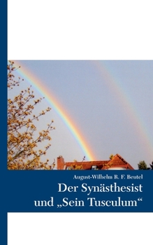 Paperback Der Synästhesist und "Sein Tusculum" [German] Book