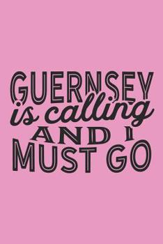 Guernsey Is Calling And I Must Go