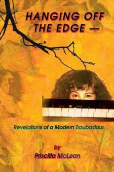 Paperback Hanging Off the Edge ---: Revelations of a Modern Troubadour Book