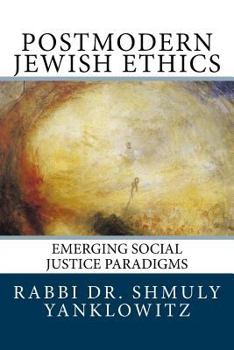 Paperback Postmodern Jewish Ethics: Emerging Social Justice Paradigms Book