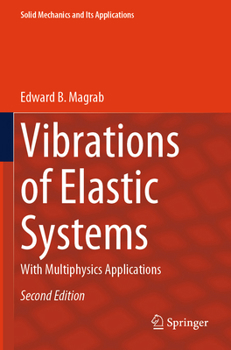 Paperback Vibrations of Elastic Systems: With Multiphysics Applications Book