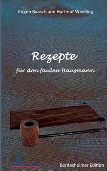 Paperback Rezepte für den faulen Hausmann [German] Book